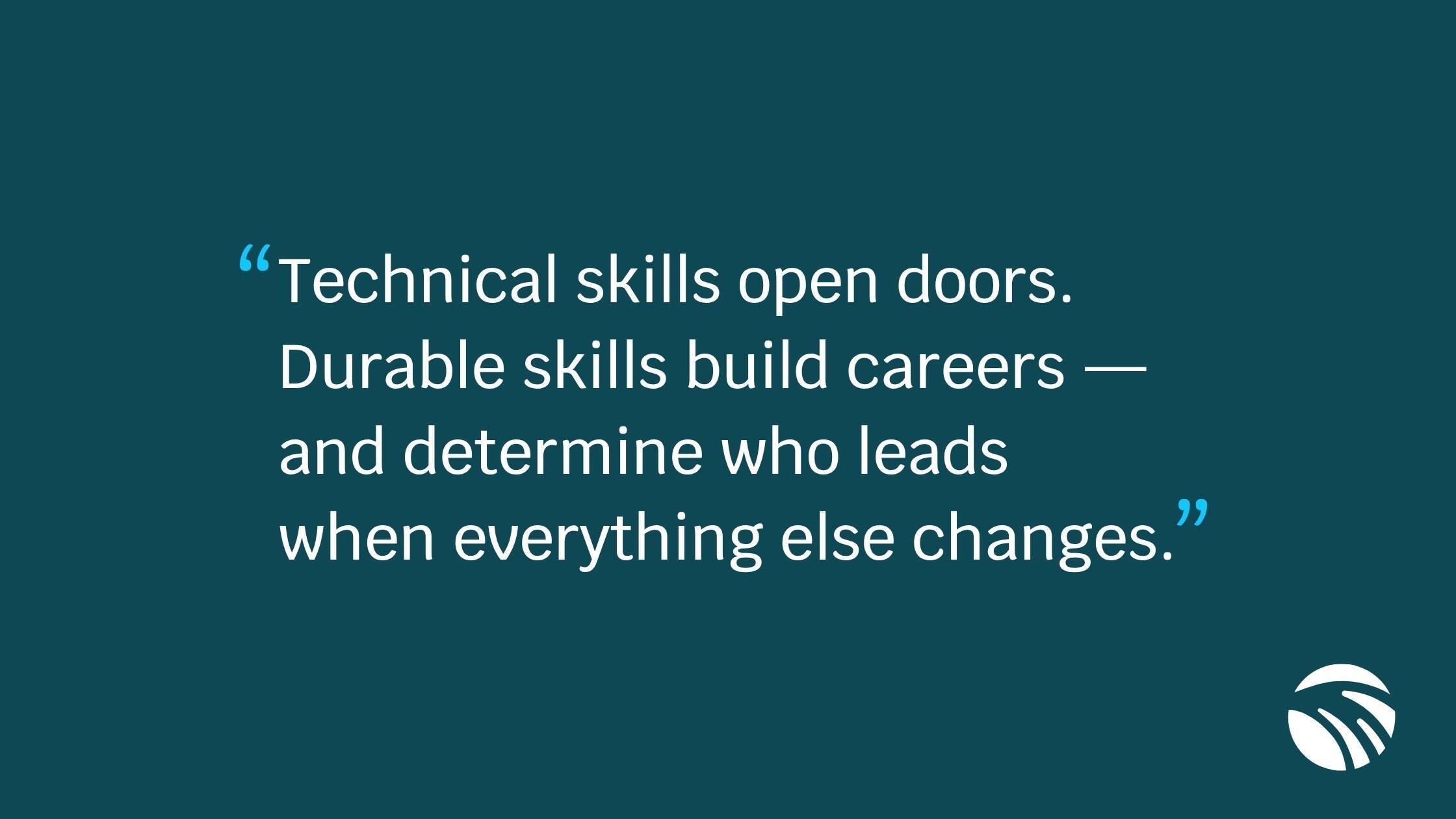 Durable Skills