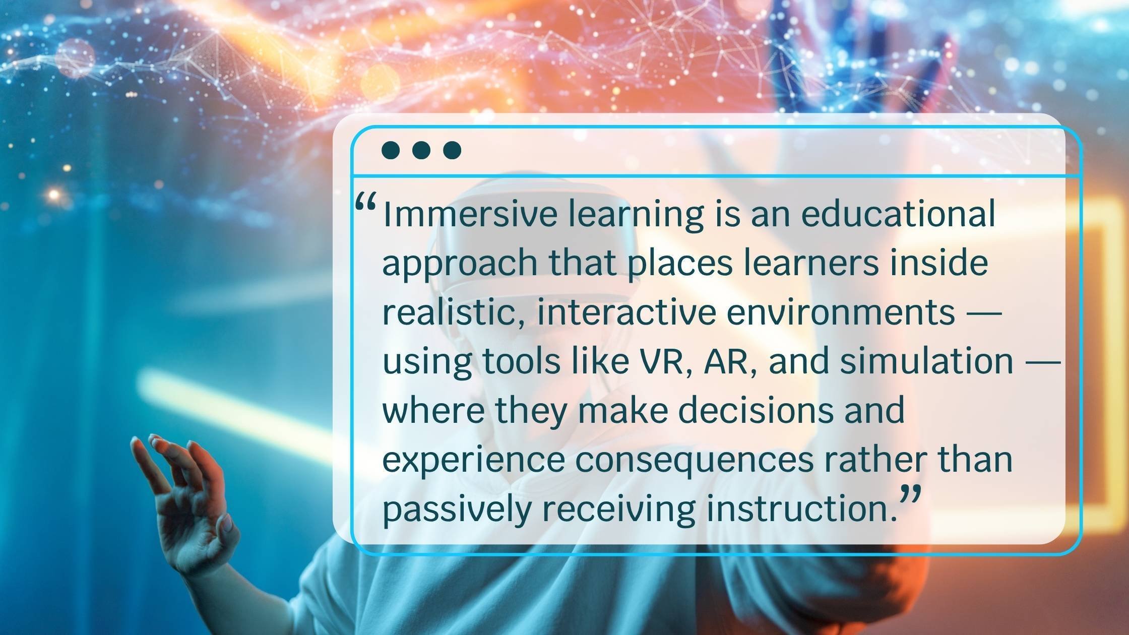 What are some examples of successful immersive learning experiences in different fields